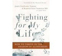 Fighting for My Life by Sabbagh MD & FAAN & Marwan Noel Sabbagh MD FAAN Marwan Noel (Auteur)
