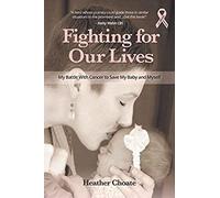 Fighting for Our Lives by Heather Choate Unknown (Auteur)