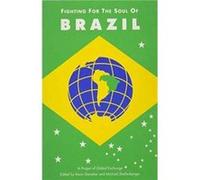 Fighting for the Soul of Brazil by Michael Shellenberger Kevin Danaher (Auteur)