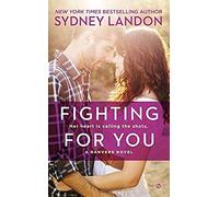 Fighting For You