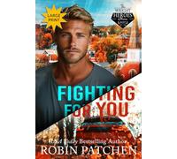 Fighting for You: LARGE PRINT EDITION