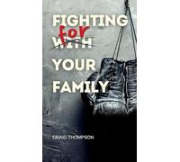 Fighting for Your Family