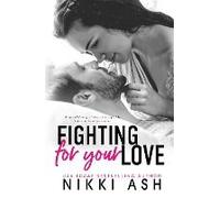 Fighting For Your Love