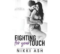 Fighting For Your Touch