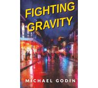 Fighting Gravity: Romance, Recovery, and Rejuvenation in The Big Easy