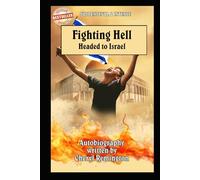 Fighting Hell: Headed to Israel