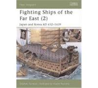 Fighting Ships of the Far East Turnbull, Stephen (Auteur)