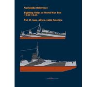 Fighting ships of World War Two 1937 - 1945. Volume IX. Asia, Africa, Latin America.