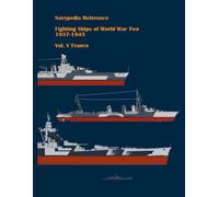 Fighting Ships Of World War Two 1937 - 1945. Volume V. France.