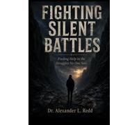 Fighting Silent Battles: Finding Help in the Struggles No One Sees