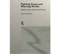 Fighting Songs and Warring Words - [Version Originale] Brian Murdoch (Auteur)