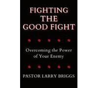 Fighting The Good Fight