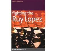 Fighting The Ruy-Lopez