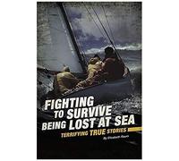 Fighting To Survive Being Lost At Sea