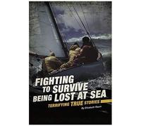 Fighting To Survive Being Lost At Sea