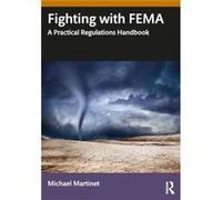 Fighting With FEMA - Michael Martinet - Taylor amp Francis Ltd - Livre en Anglais - Hardback Michael MartinetMichael Martinet (Auteur)