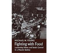 Fighting With Food Michael W. Young (Auteur)