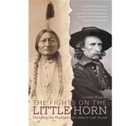 Fights on the Little Horn by Gordon Harper Gordon Harper, (Auteur)
