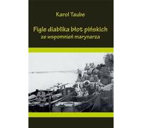 Figle diablika błot pińskich - Karol Taube (livre en polonais)