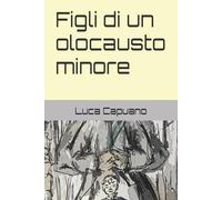 Figli di un olocausto minore