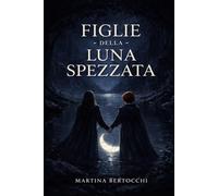 Figlie della Luna Spezzata