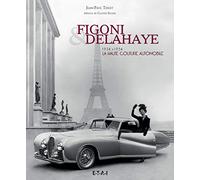 Figoni & Delahaye - la haute couture automobile