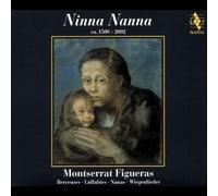 Ninna Nanna - Berceuses De 1500 À Nos Jours : Anonymes, W. Byrd, G.G. Kapsberger, T. Merula, J.F. Reichardt, F. Schubert, M. Moussorgski, F. Garcia-Lorca, A. Pärt, D. Milhaud