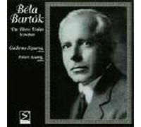 Figueroa, Guillermo - Bela Bartok-The Three Violin Sonatas