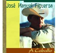 Figueroa, Jose Manuel - A Caballo