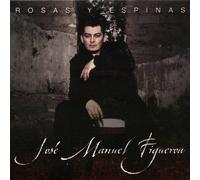 Figueroa, Jose Manuel - Rosas Y Espinas