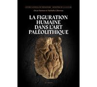 Figuration humaine dans l'art paléolithique - Collectif - Geste - relié - Beau livre
