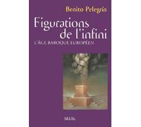 Figurations De L'infini - L'age Baroque Europeen