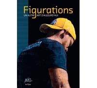 Figurations. un autre art d'ajourd'hui