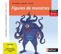 Figure de Monstres - Les frères Grimm - Hugo - Homère - Edition pédagogique Collège - Carrés classiques Nathan