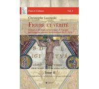 Figure et vérité. Tom 2