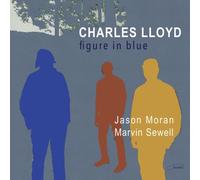 Figure in Blue by Charles Lloyd [CD] NEUF