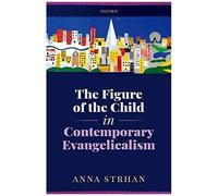 Figure Of The Child In Contemporary Evangelicalism