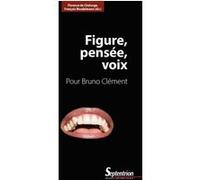 Figure, pensée, voix Florence De Chalonge (Auteur), François Noudelmann (Auteur)