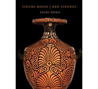 Figure rosse: Les vases à figures rouges au musée archéologique national de Matera « Domenico Ridola »
