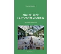 Figure[s] de l'art contemporain Des esprits conquérants - 2e édition - Nathalie Obadia - Cavalier Bleu Eds - broché - Monographie