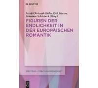 Figuren Der Endlichkeit In Der Europäischen Romantik