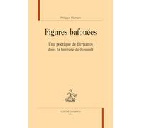 Figures bafouées: Une poétique de Bernanos dans la lumière de Rouault