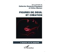 Céline Masson – Figures de deuil et création – Étude – Broché – L'Harmattan