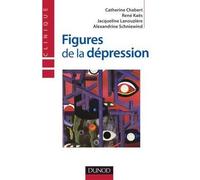 Figures de la dépression - Catherine Chabert - Dunod - broché - Etude