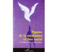 Jean-Luc Chabot – Figures de la médiation et lien social – Broché