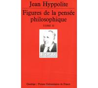 Figures de la pensée philosophique Tome II