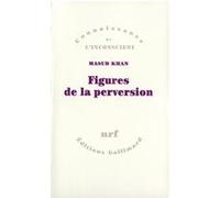 Masud Khan – Figures de la perversion – Préface Victor Smirnoff, traduction Claude Monod