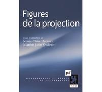 Figures de la projection - Marie-Claire Durieux - Puf - broché - Essai