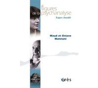 Figures de la psychanalyse 46 - Maud et Octave Mannoni Collectif (Auteur)