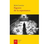 Figures De La Repentance - Littérature Et Devoir De Mémoire